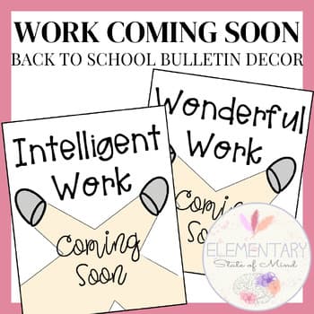 Student Work Coming Soon Posters